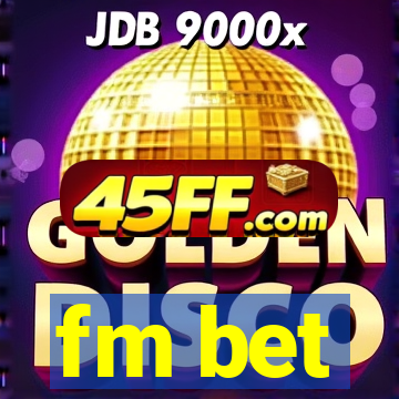 fm bet